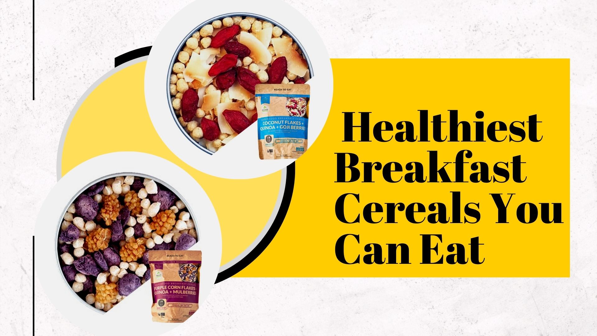 What Are The Healthiest Breakfast Cereals You Can Eat