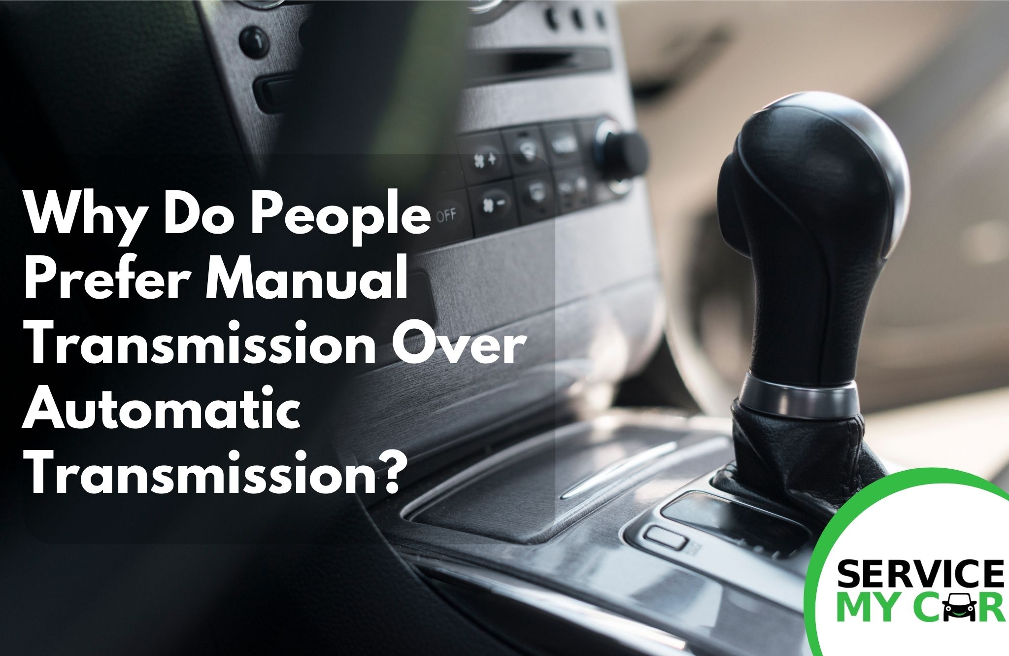 Why Do People Prefer Manual Transmission Over Automatic Transmission?
